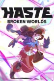 Haste Broken Worlds Free Download