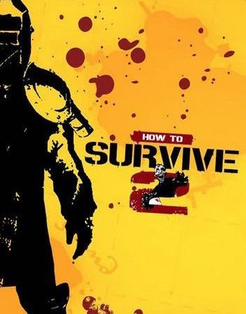 How to Survive 2