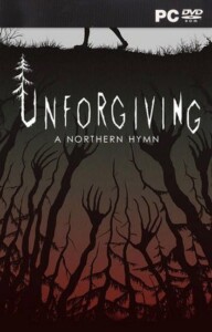 Unforgiving A Northern Hymn