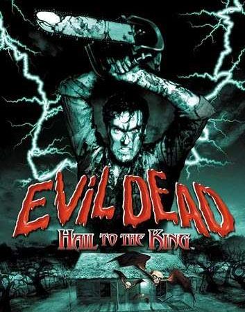 Evil Dead Hail To The King