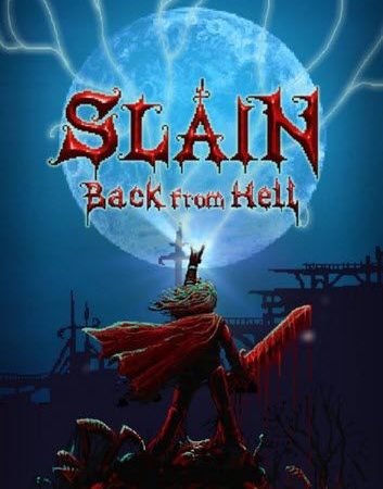 Slain Back From Hell (PC Edition)