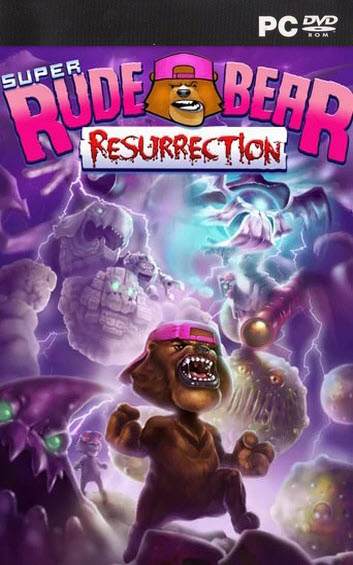 Super Rude Bear Resurrection [PC Edition]