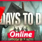 7 Days to Die Free Download for PC