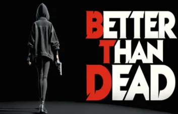 Better Than Dead Free Download
