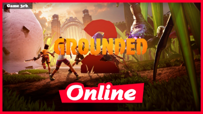 Grounded 2 Download