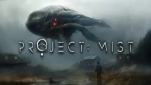 Project Mist Free Download For Pc
