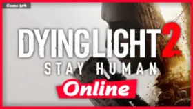 Dying Light 2 Stay Human Reloaded Edition Download